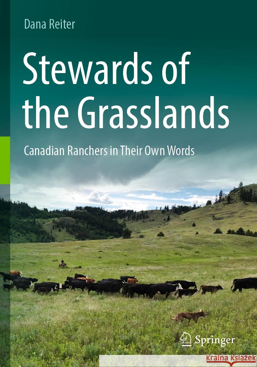 Stewards of the Grasslands Dana Reiter 9783031232671 Springer International Publishing