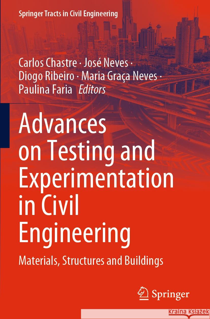 Advances on Testing and Experimentation in Civil Engineering  9783031238901 Springer International Publishing