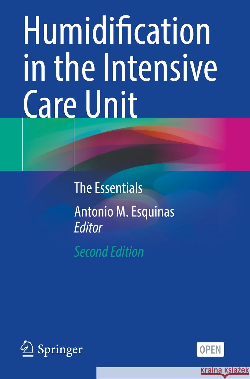 Humidification in the Intensive Care Unit  9783031239557 Springer International Publishing