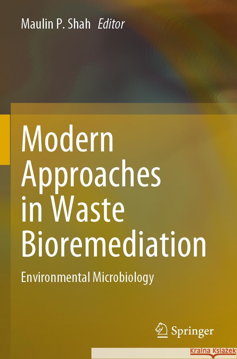Modern Approaches in Waste Bioremediation  9783031240881 Springer International Publishing