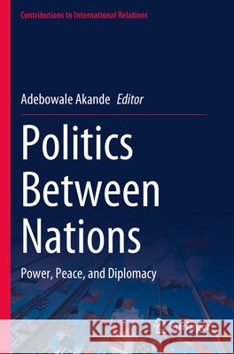 Politics Between Nations  9783031248986 Springer International Publishing