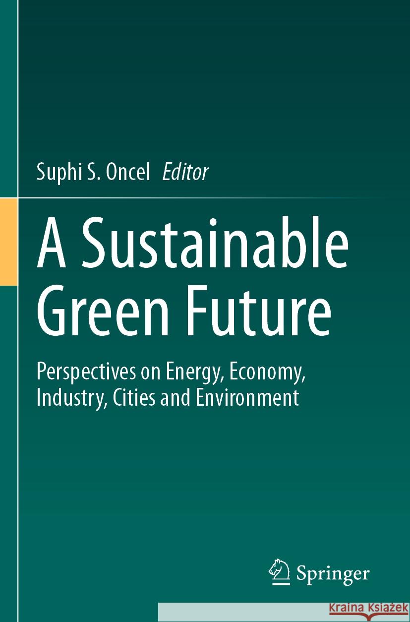 A Sustainable Green Future  9783031249440 Springer International Publishing