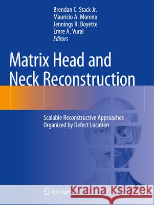 Matrix Head and Neck Reconstruction  9783031249839 Springer International Publishing