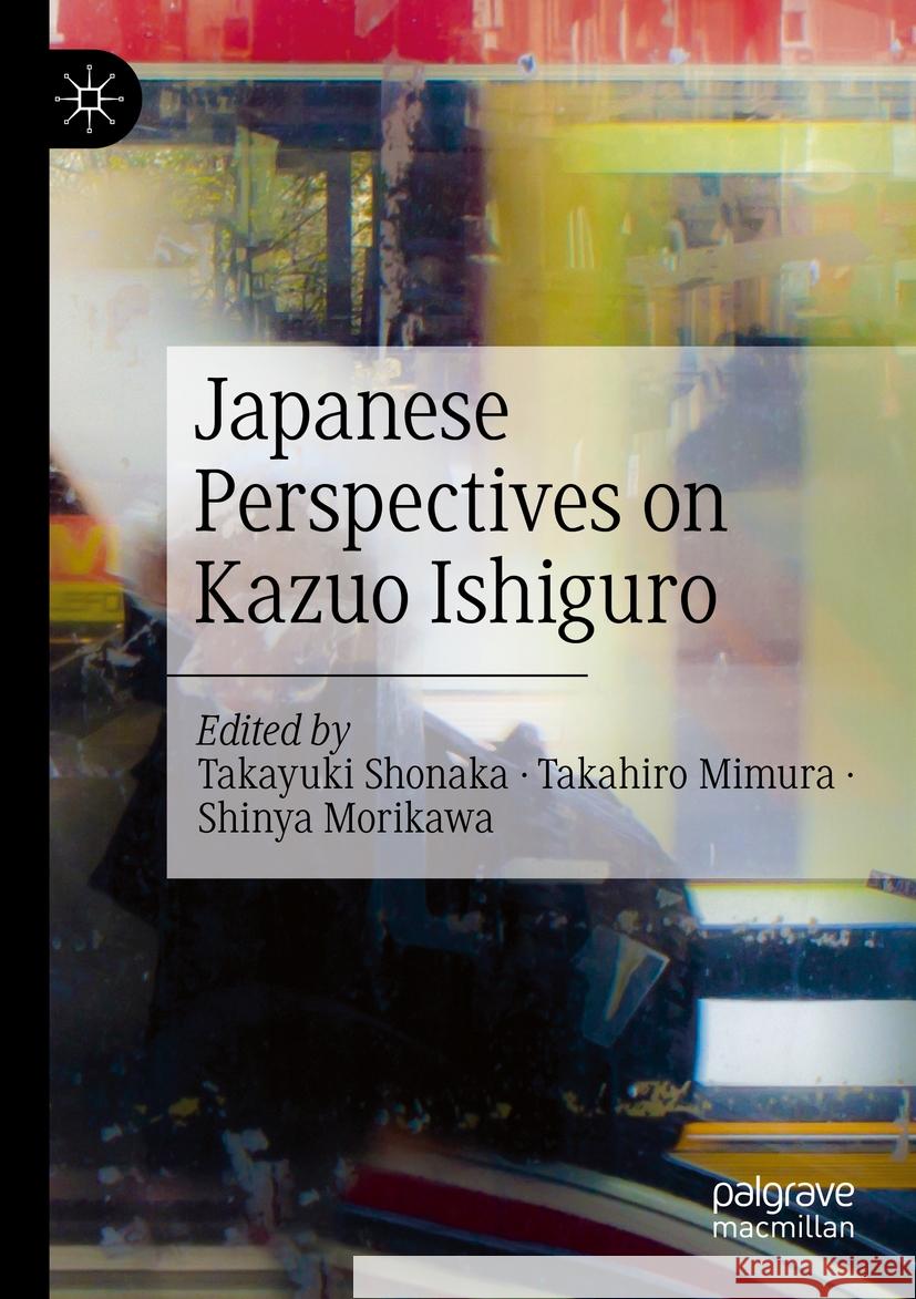 Japanese Perspectives on Kazuo Ishiguro  9783031250002 Springer International Publishing