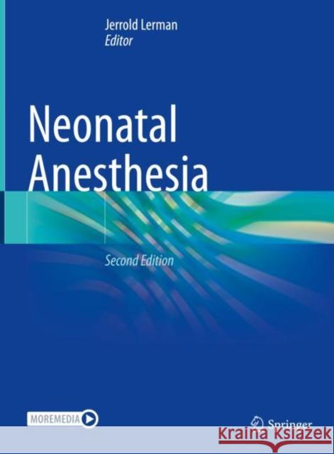 Neonatal Anesthesia Jerrold Lerman 9783031253577