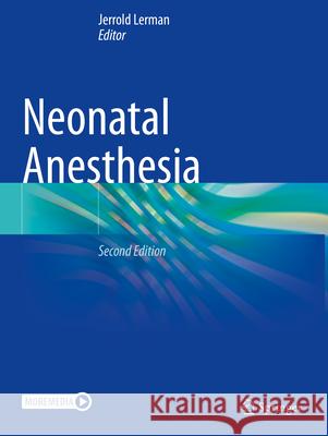 Neonatal Anesthesia Jerrold Lerman 9783031253607