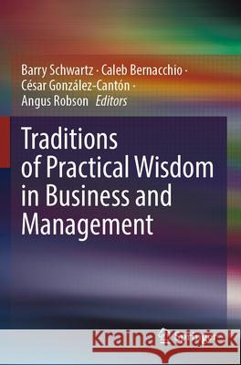 Traditions of Practical Wisdom in Business and Management  9783031258992 Springer Nature Switzerland