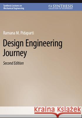 Design Engineering Journey Ramana M. Pidaparti 9783031259715