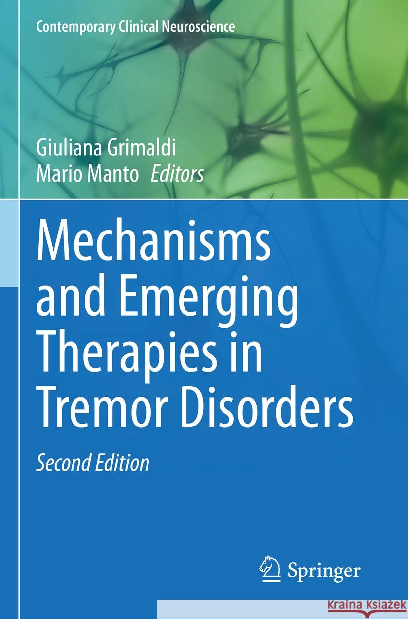 Mechanisms and Emerging Therapies in Tremor Disorders  9783031261305 Springer International Publishing