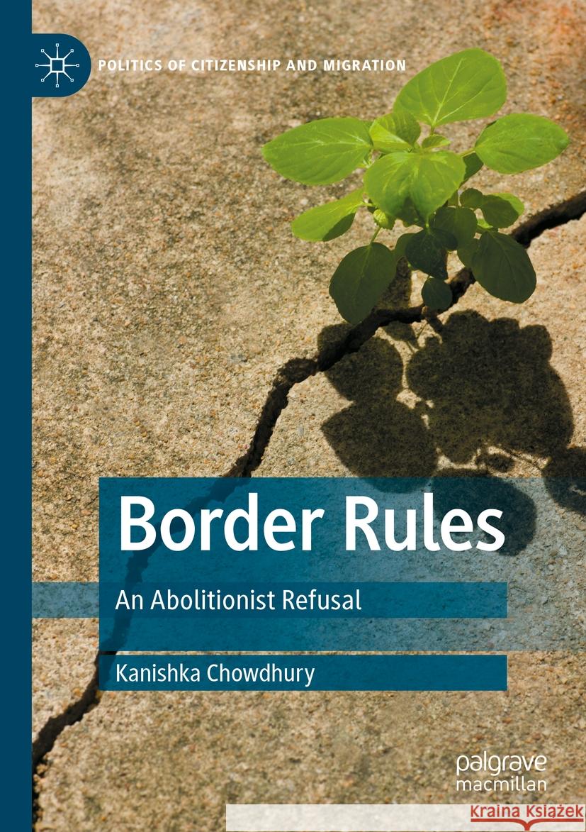 Border Rules Kanishka Chowdhury 9783031262180 Springer Nature Switzerland