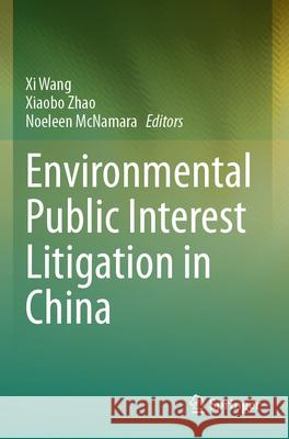 Environmental Public Interest Litigation in China  9783031265280 Springer International Publishing