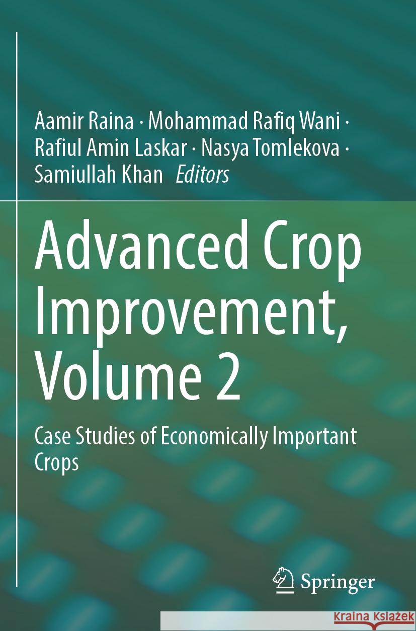 Advanced Crop Improvement, Volume 2  9783031266713 Springer International Publishing