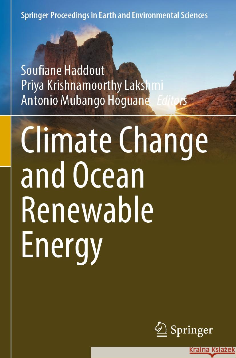 Climate Change and Ocean Renewable Energy Soufiane Haddout Priya Krishnamoorth Antonio Mubango Hoguane 9783031269691 Springer