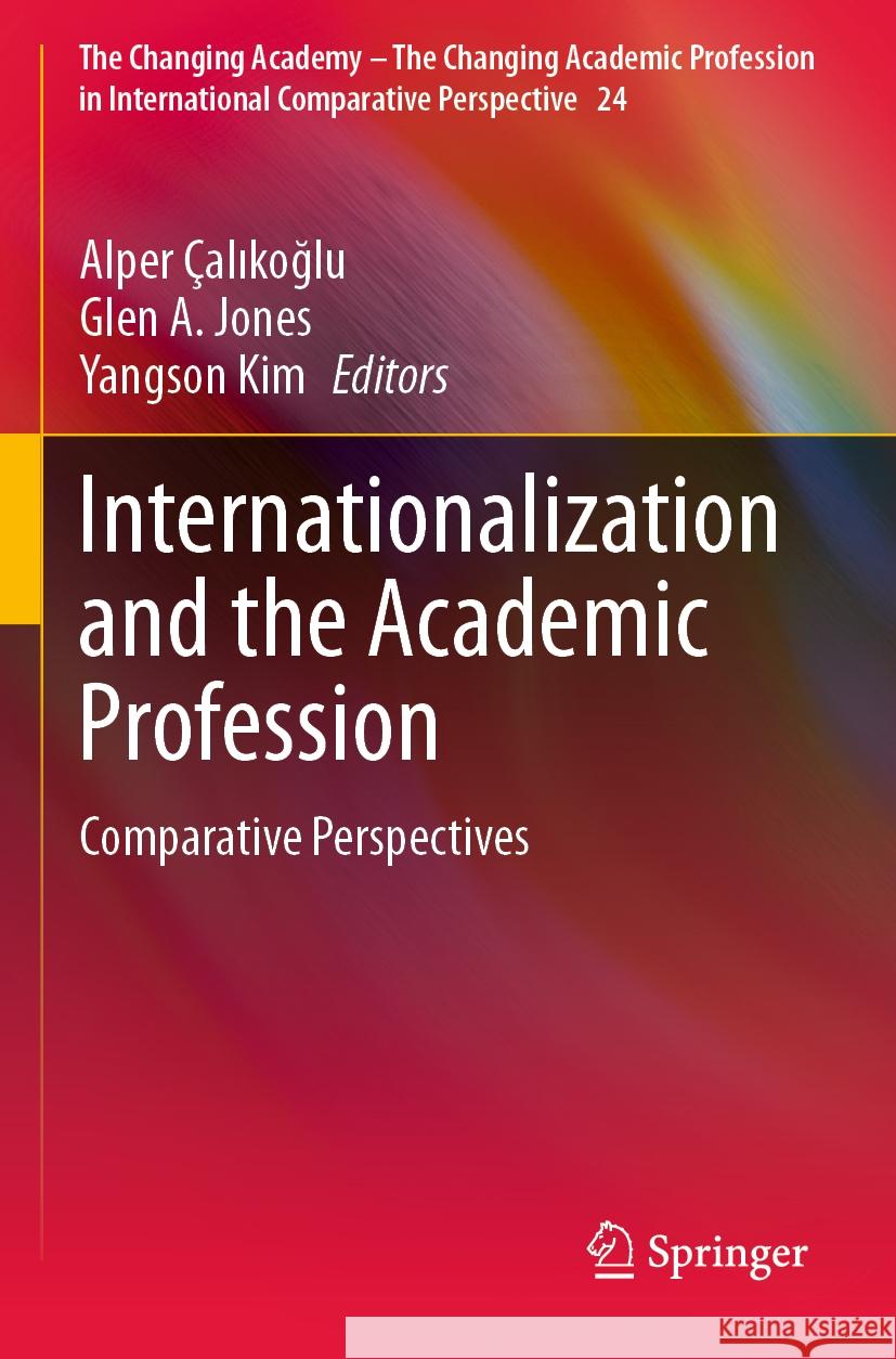 Internationalization and the Academic Profession  9783031269974 Springer International Publishing