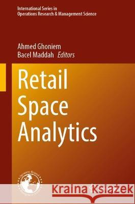 Retail Space Analytics Ahmed Ghoniem Bacel Maddah 9783031270574 Springer