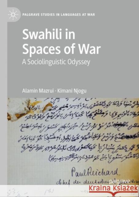 Swahili in Spaces of War: A Sociolinguistic Odyssey Alamin Mazrui Kimani Njogu 9783031273377