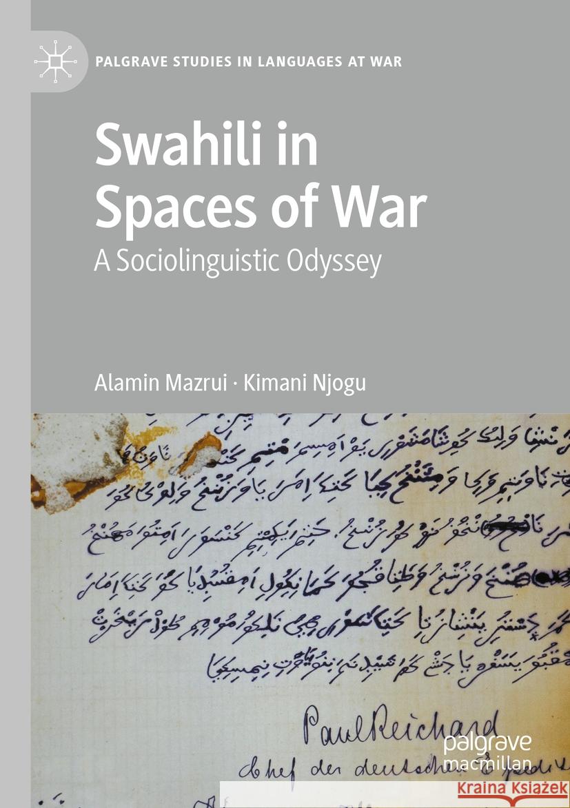 Swahili in Spaces of War Alamin Mazrui, Kimani Njogu 9783031273407