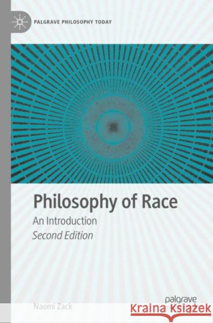 Philosophy of Race: An Introduction Naomi Zack 9783031273735