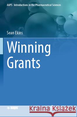 Winning Grants Sean Ekins 9783031275180 Springer Nature Switzerland