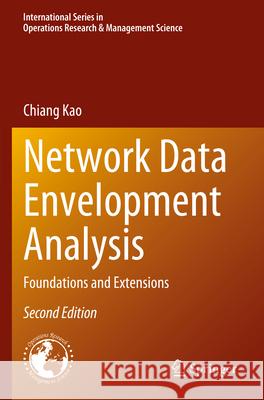 Network Data Envelopment Analysis Chiang Kao 9783031275951 Springer International Publishing