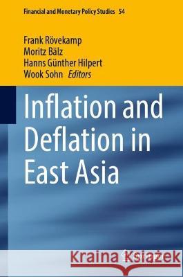 Inflation and Deflation in East Asia Frank R?vekamp Moritz B?lz Hanns G?nther Hilpert 9783031279485 Springer