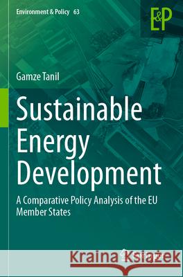 Sustainable Energy Development Gamze Tanil 9783031280672 Springer International Publishing
