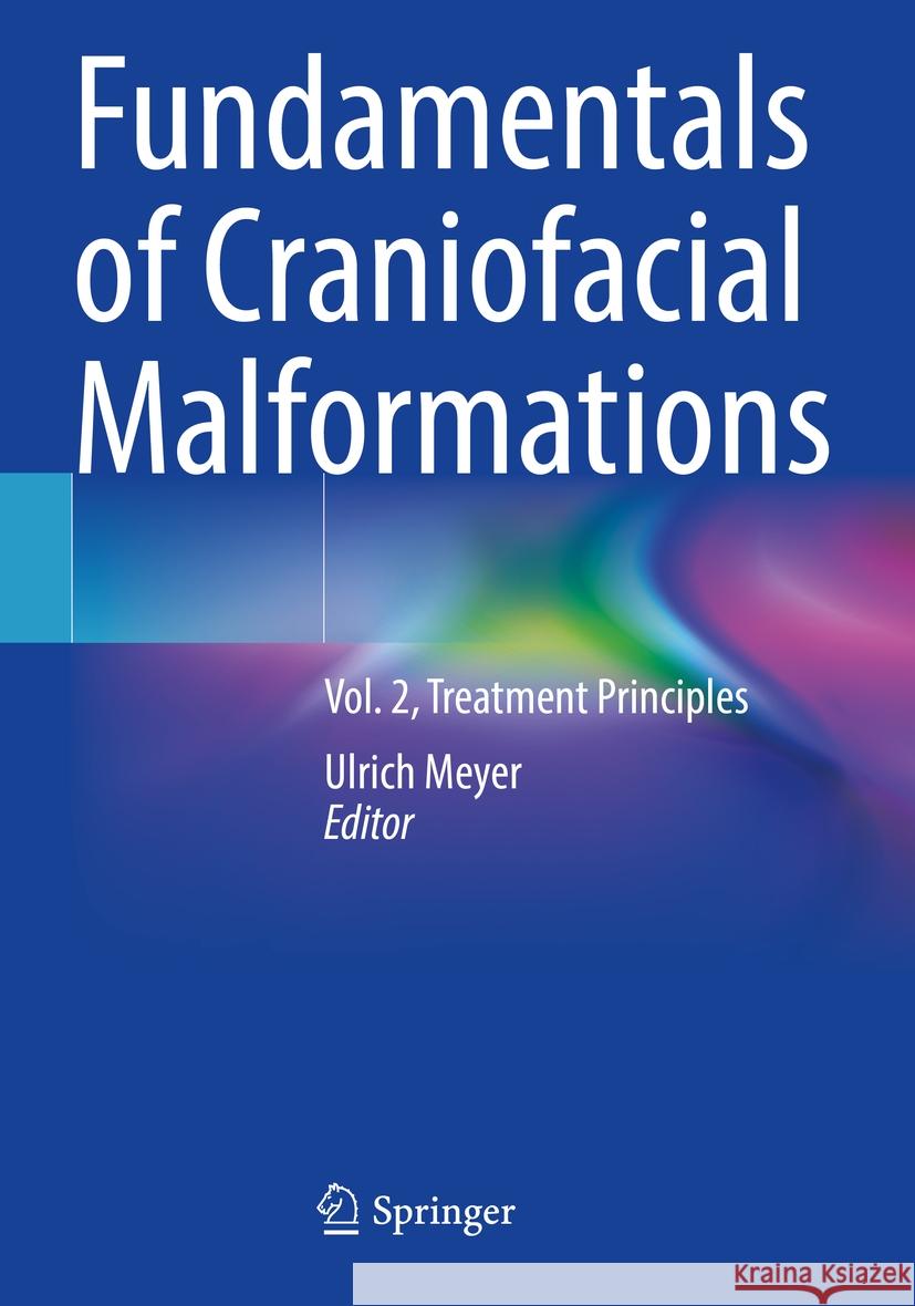 Fundamentals of Craniofacial Malformations  9783031280719 Springer International Publishing