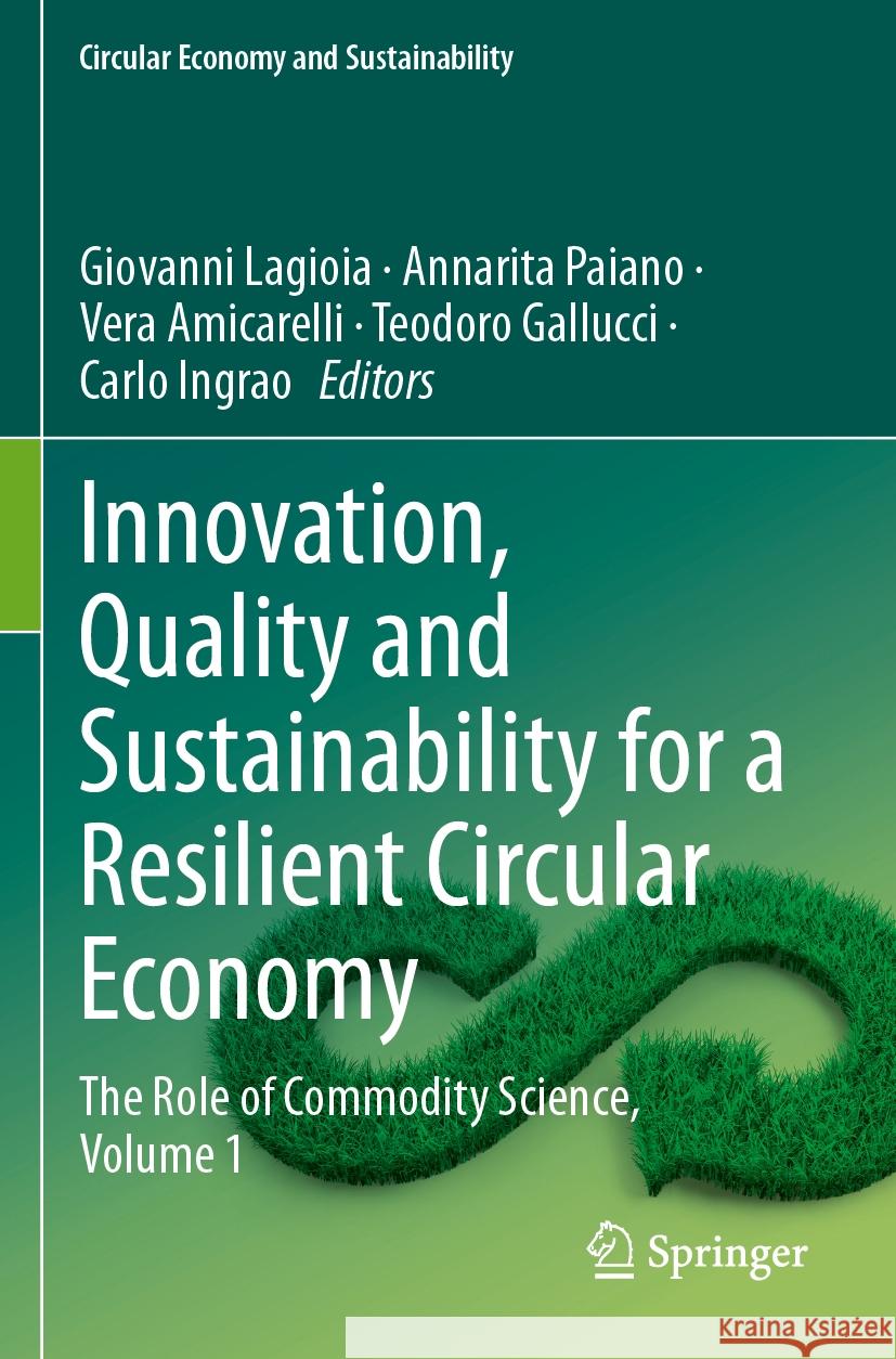 Innovation, Quality and Sustainability for a Resilient Circular Economy  9783031282942 Springer International Publishing