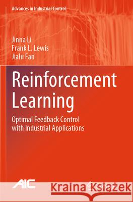 Reinforcement Learning Jinna Li, Frank L. Lewis, Fan, Jialu 9783031283963 Springer International Publishing