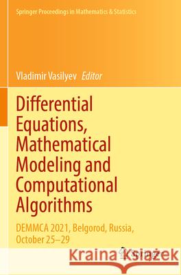 Differential Equations, Mathematical Modeling and Computational Algorithms  9783031285073 Springer International Publishing