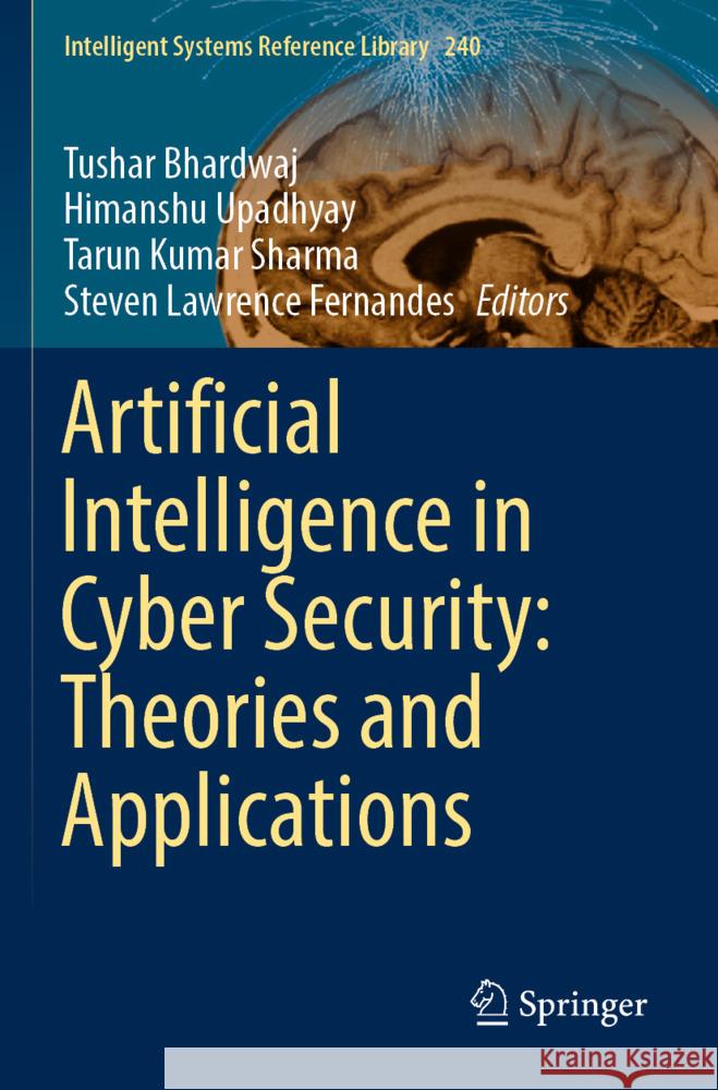 Artificial Intelligence in Cyber Security: Theories and Applications  9783031285837 Springer