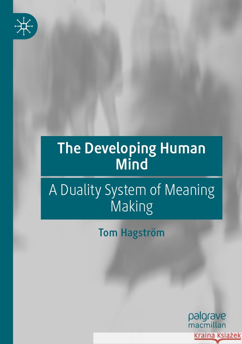 The Developing Human Mind Hagström, Tom 9783031286490 Springer International Publishing