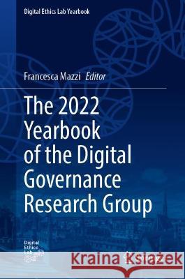The 2022 Yearbook of the Digital Governance Research Group Francesca Mazzi 9783031286773 Springer
