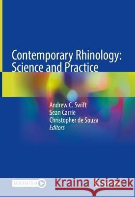Contemporary Rhinology: Science and Practice Andrew C. Swift Sean Carrie Christopher d 9783031286896 Springer