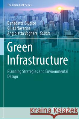 Green Infrastructure  9783031287749 Springer International Publishing