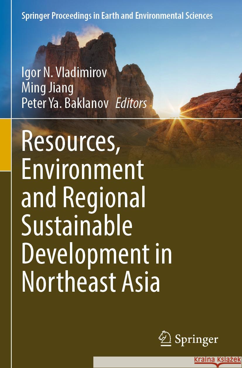 Resources, Environment and Regional Sustainable Development in Northeast Asia  9783031289804 Springer Nature Switzerland