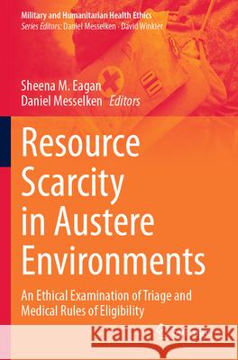 Resource Scarcity in Austere Environments  9783031290619 Springer International Publishing