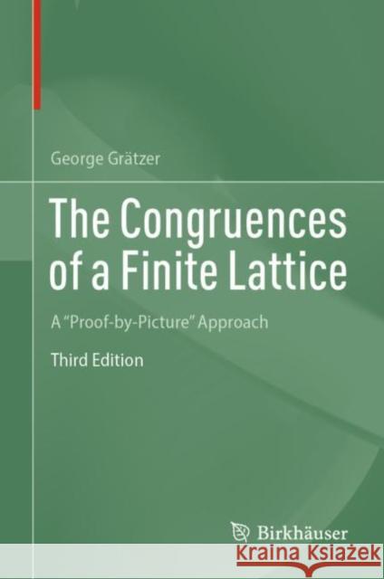 The Congruences of a Finite Lattice: A 