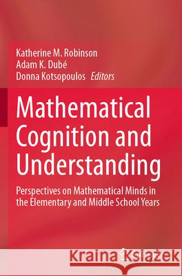 Mathematical Cognition and Understanding  9783031291975 Springer International Publishing