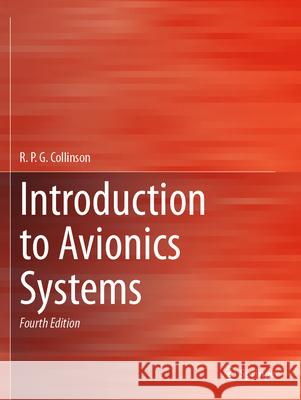 Introduction to Avionics Systems R.P.G. Collinson 9783031292170 Springer International Publishing