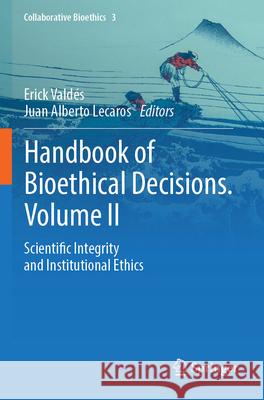 Handbook of Bioethical Decisions. Volume II  9783031294570 Springer International Publishing