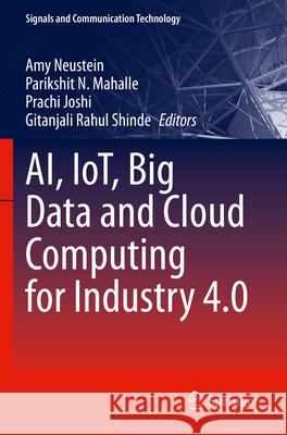 AI, IoT, Big Data and Cloud Computing for Industry 4.0  9783031297151 Springer International Publishing