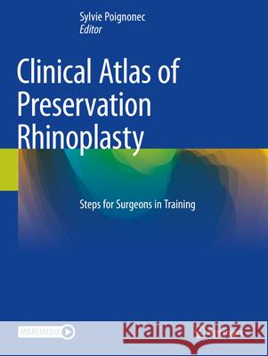 Clinical Atlas of Preservation Rhinoplasty  9783031299797 Springer International Publishing