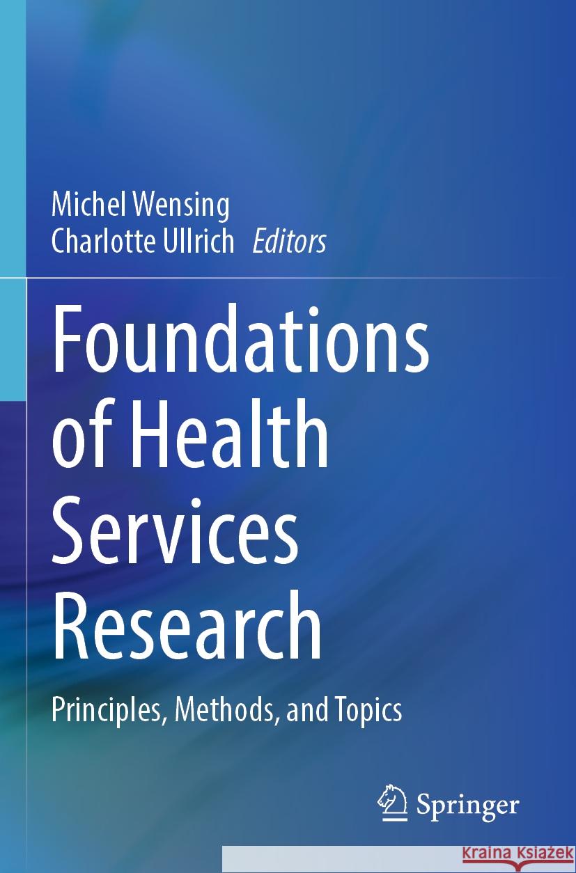 Foundations of Health Services Research  9783031300004 Springer International Publishing