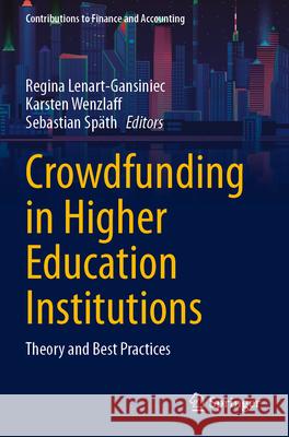 Crowdfunding in Higher Education Institutions  9783031300714 Springer International Publishing