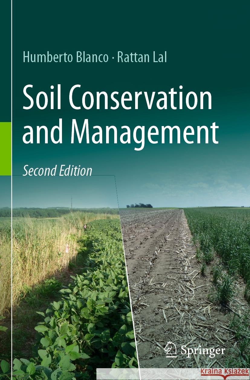 Soil Conservation and Management Blanco, Humberto, Rattan Lal 9783031303432 Springer Nature Switzerland