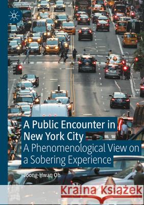 A Public Encounter in New York City Joong-Hwan Oh 9783031309663 Springer International Publishing