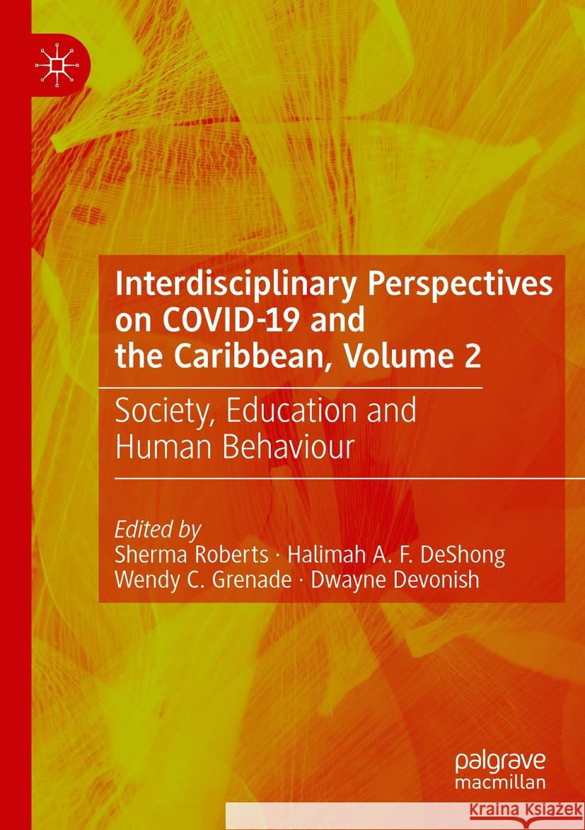 Interdisciplinary Perspectives on COVID-19 and the Caribbean, Volume 2  9783031311215 Springer Nature Switzerland