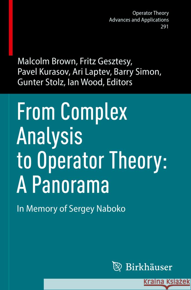 From Complex Analysis to Operator Theory: A Panorama  9783031311413 Birkhäuser