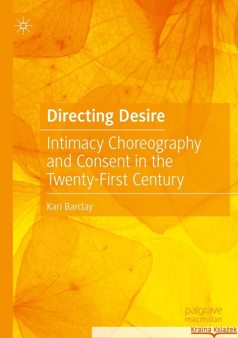 Directing Desire Kari Barclay 9783031312243